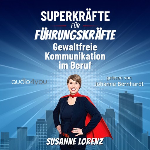 Superkräfte für Führungskräfte, Susanne Lorenz