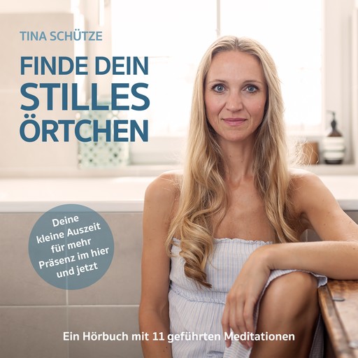 Finde dein stilles Örtchen, Tina Schütze