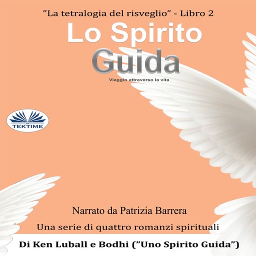 Lo Spirito Guida-Viaggio Nella Vita, Ken Luball