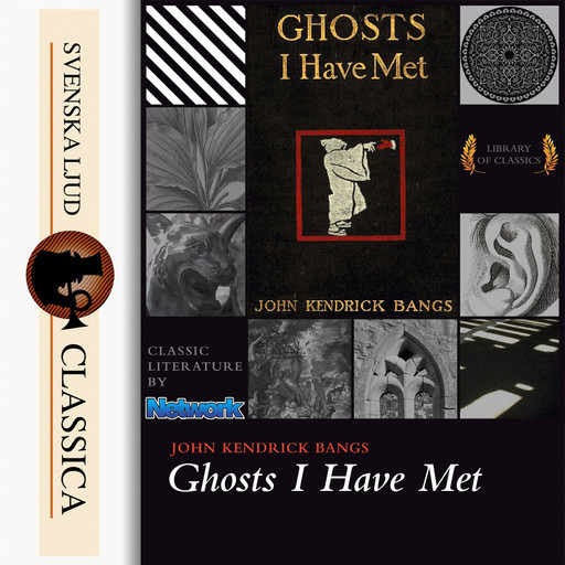 Ghosts I have Met and Some Others, John Kendrick Bangs
