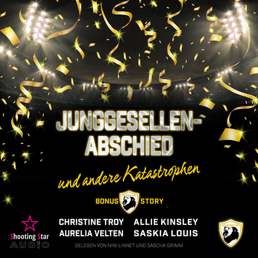 Ein Jungesellenabschied und andere Katastrophen - Season Two: Lions, Love and Football, Band 5 (ungekürzt), Aurelia Velten, Saskia Louis, Allie Kinsley, Christine Troy