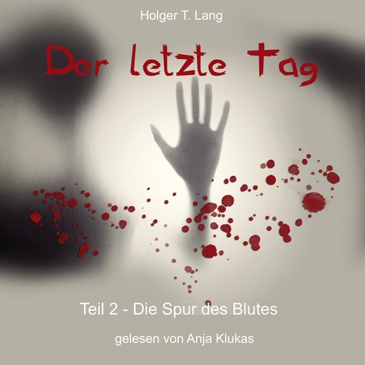 Der letzte Tag, Holger T. Lang