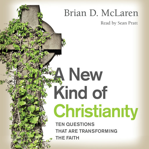A New Kind of Christianity, Brian McLaren