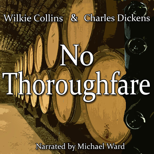 No Thoroughfare, Charles Dickens, Wilkie Collins