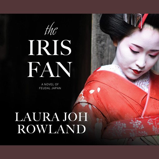 The Iris Fan, Laura Joh Rowland