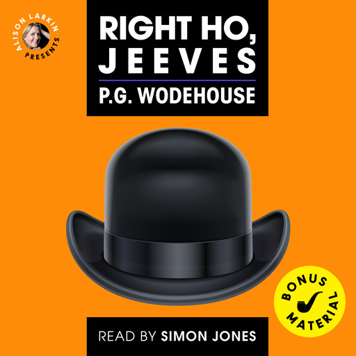 Right Ho, Jeeves (Unabridged), P. G. Wodehouse