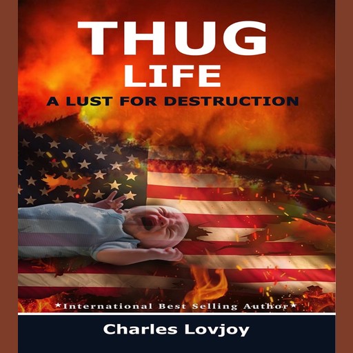 THUG LIFE, Charles Lovjoy