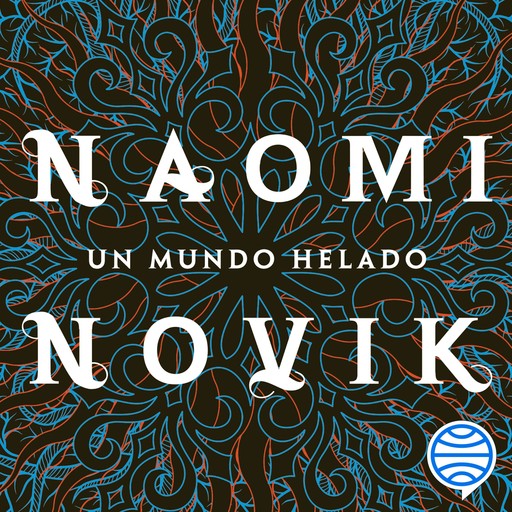 Un mundo helado, Naomi Novik
