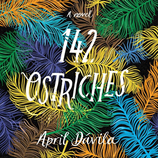 142 Ostriches, April Davila