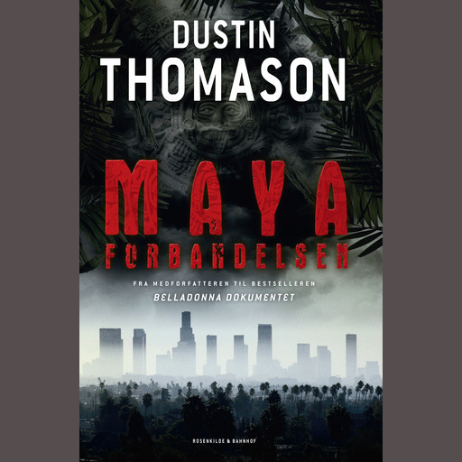 Mayaforbandelsen, Dustin Thomason