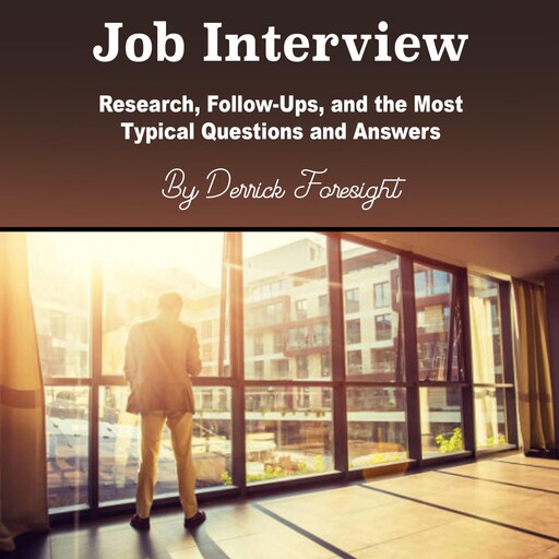 Job Interview, Derrick Foresight