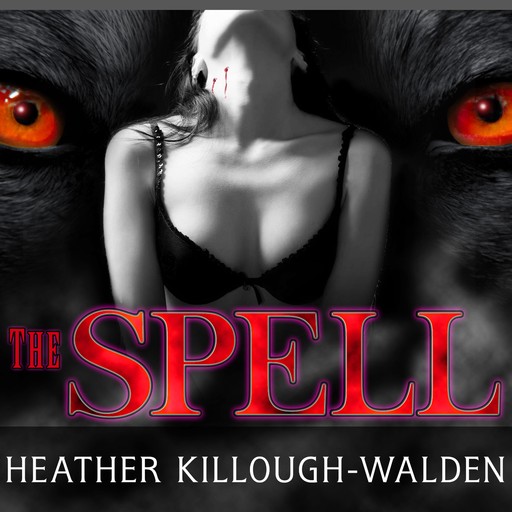 The Spell, Heather Killough-Walden