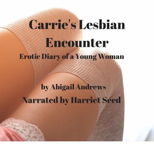 Carrie's Lesbian Adventure, Abigail Andrews