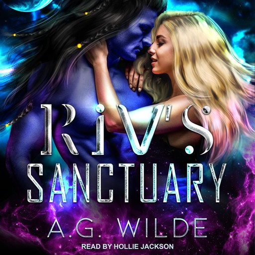 Riv's Sanctuary, A.G. Wilde