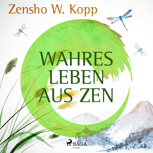Wahres Leben aus ZEN, Zensho W. Kopp