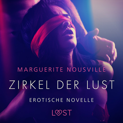 Zirkel der Lust - Erotische Novelle, Marguerite Nousville