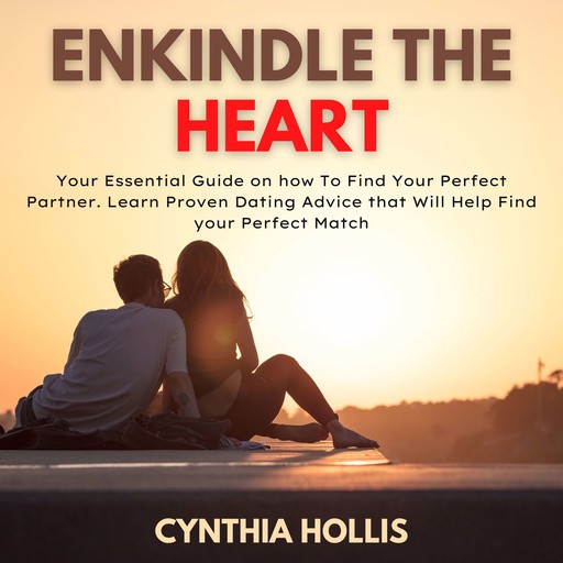 Enkindle the Heart, Cynthia Hollis