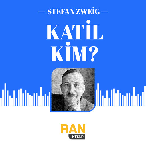 Katil Kim, Stefan Zweig