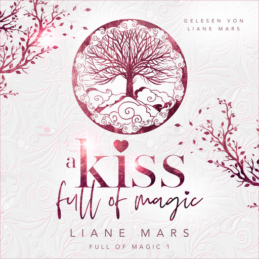 A kiss full of magic, Liane Mars