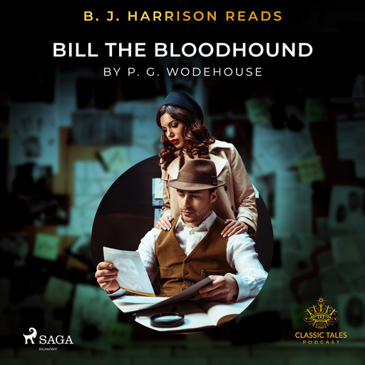 B. J. Harrison Reads Bill the Bloodhound, P. G. Wodehouse
