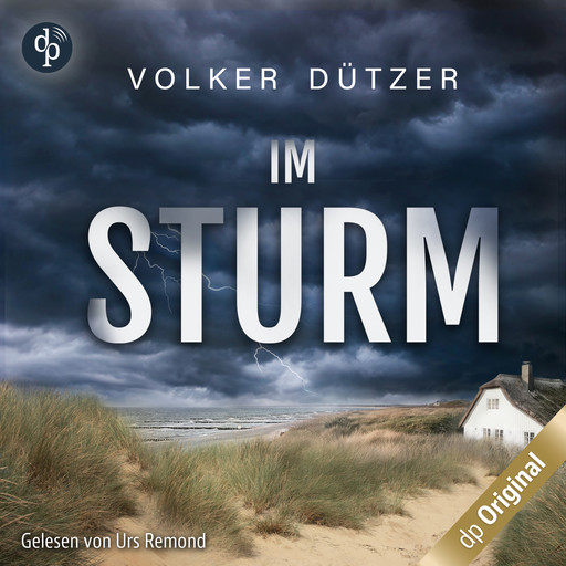 Im Sturm - Ein Küstenkrimi - Ein Fall für Steve Cole-Reihe, Band 2 (Ungekürzt), Volker Dützer