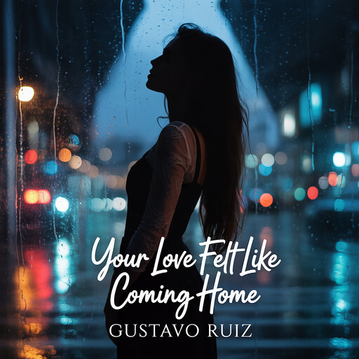 Your love felt like coming home, Gustavo Luiz