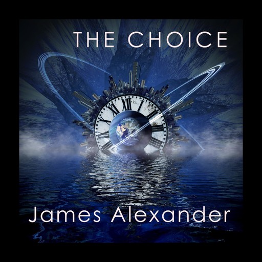The Choice, James Alexander
