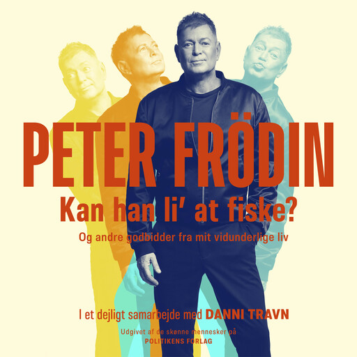 Kan han li' at fiske?, Danni Travn, Peter Frödin