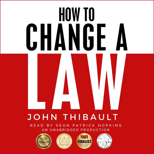 How To Change a Law, John Thibault