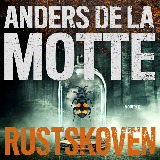 Rustskoven, Anders de la Motte