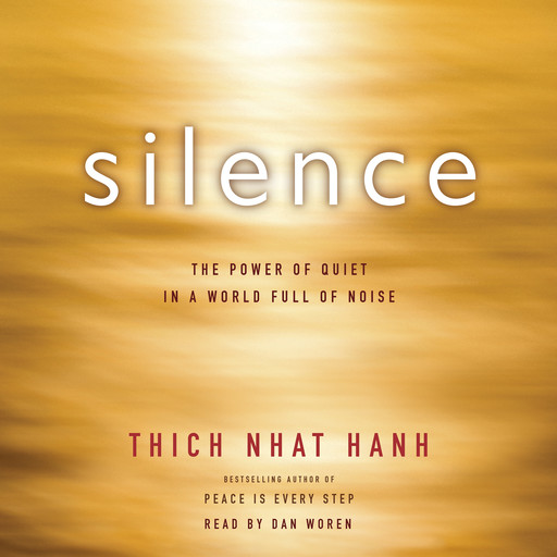 Silence, Thich Nhat Hanh