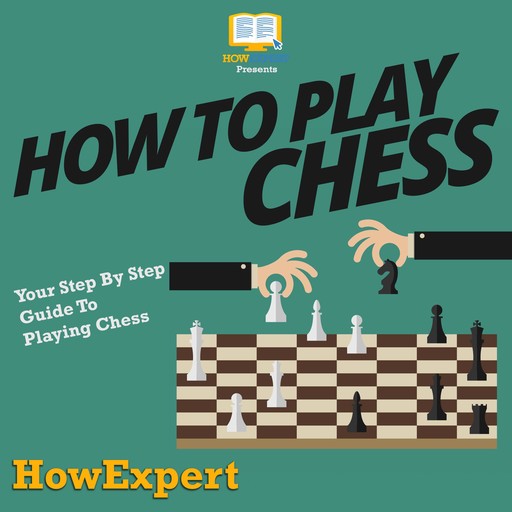 How To Play Chess, HowExpert