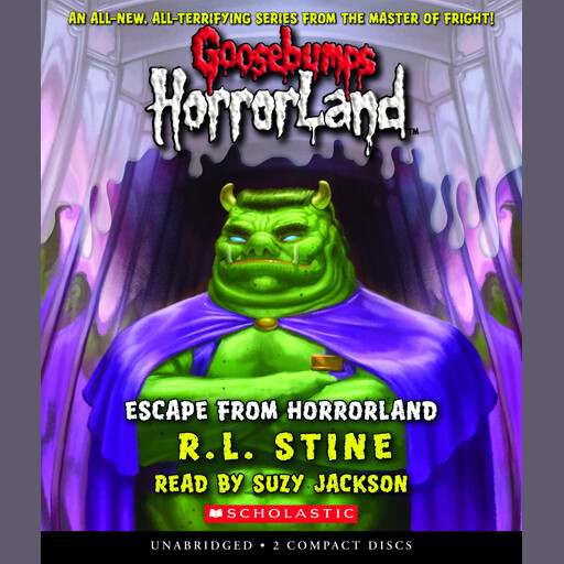 Escape From HorrorLand (Goosebumps HorrorLand #11), R.L. Stine