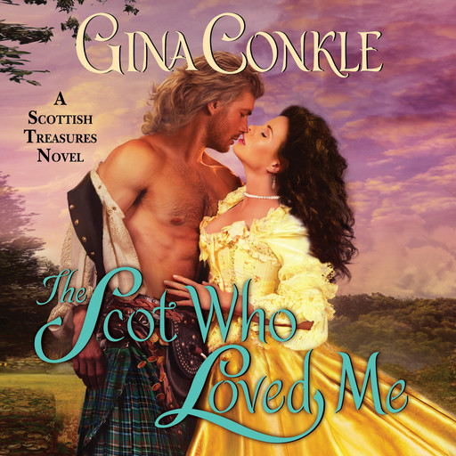 The Scot Who Loved Me, Gina Conkle