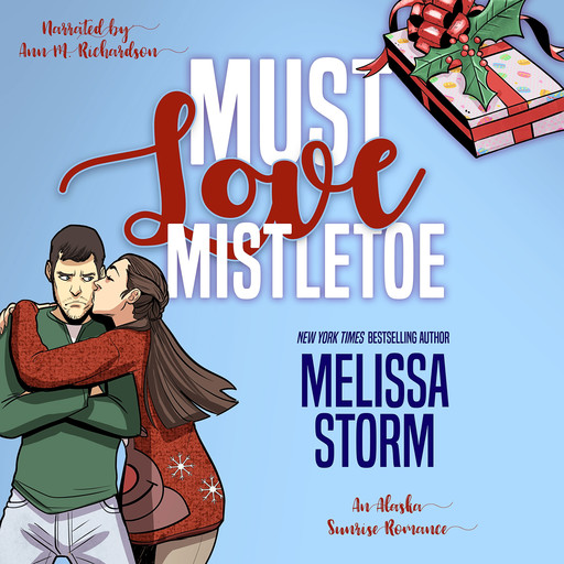 Must Love Mistletoe, Melissa Storm