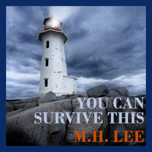 You Can Survive This, M.H. Lee