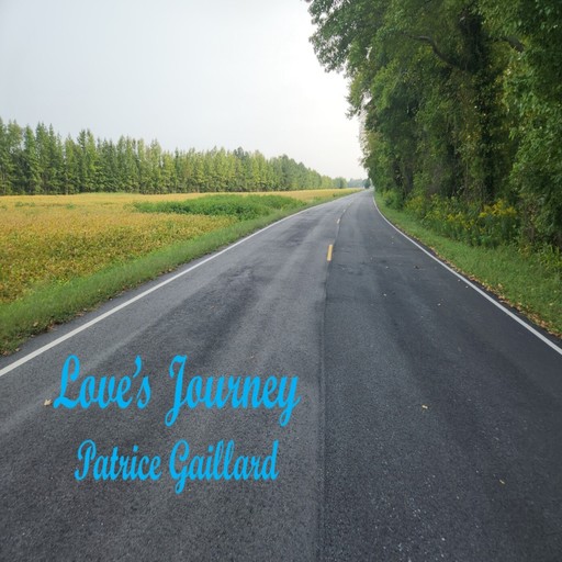 Love's Journey, Patrice Gaillard