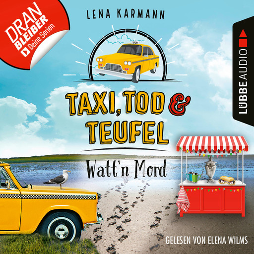 Watt'n Mord - Taxi, Tod und Teufel, Folge 10 (Ungekürzt), Lena Karmann