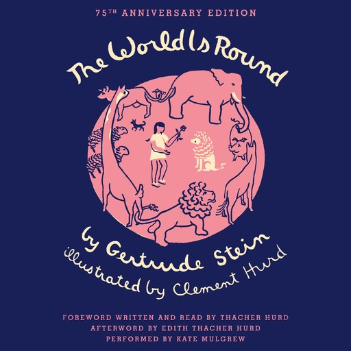 The World Is Round, Gertrude Stein, Clement Hurd, Thacher Hurd