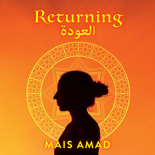 Returning / العودة, Mais Amad