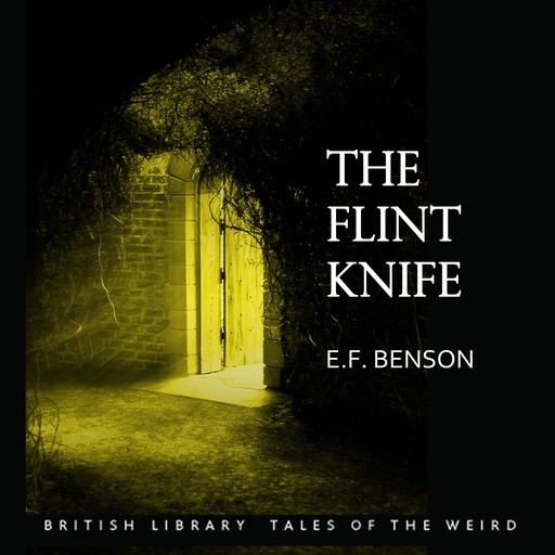 The Flint Knife, Edward Benson