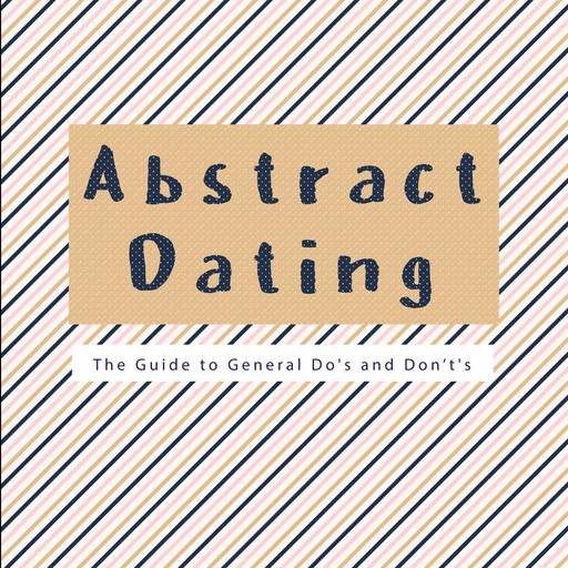 Abstract Dating, Tanya M. Ingalls