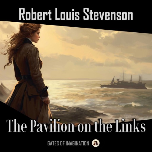 The Pavilion on the Links, Robert Louis Stevenson