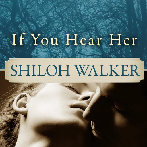 If You Hear Her, Shiloh Walker