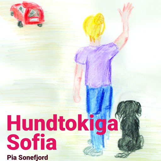 Hundtokiga Sofia, Pia Sonefjord