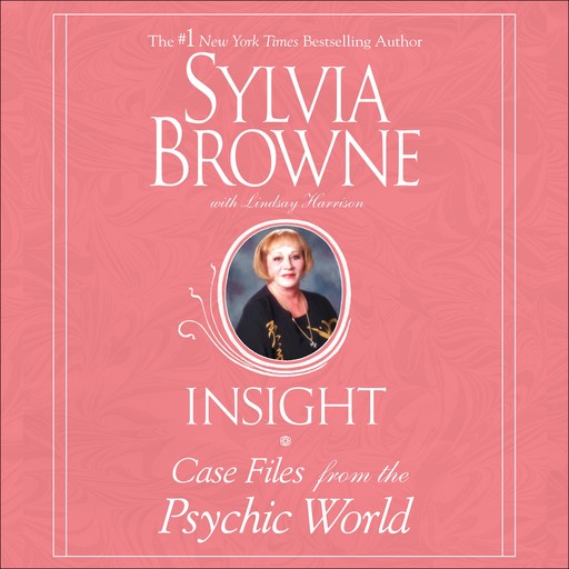Insight, Sylvia Browne, Lindsay Harrison