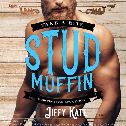 Stud Muffin, Jiffy Kate, Smartypants Romance