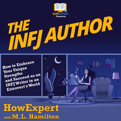 The INFJ Author, HowExpert, ML Hamilton