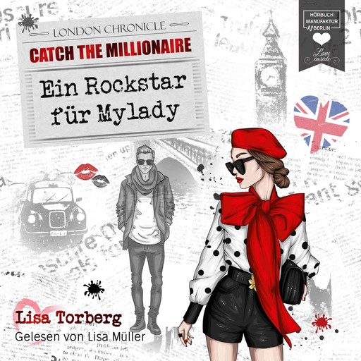 Ein Rockstar für Mylady - Catch the Millionaire, Band 4 (Ungekürzt), Lisa Torberg