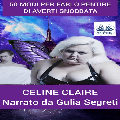 50 Modi Per Farlo Pentire di Averti Snobbata, Celine Claire